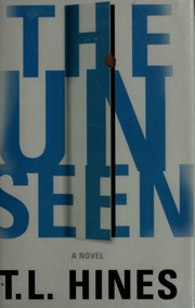 The Unseen Hines T L