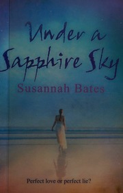 Under A Sapphire Sky Bates Susannah
