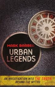 Urban Legends Uncovered Mark Barber