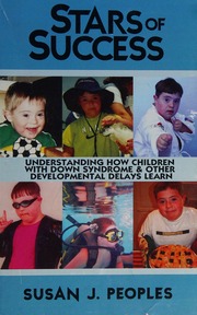 Understanding How Children With Down Syndrome Learn Proven And Effective Instructional Techniques For Parents And Professionals Rev Ed Peoples