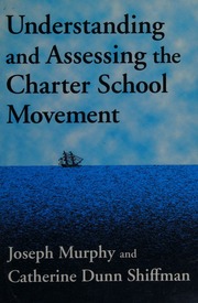 Understanding And Assessing The Charter School Movement Murphy