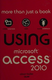 Using Microsoft Access 2010 Balter Alison