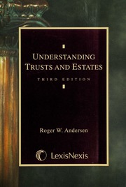 Understanding Trusts And Estates None 3rd Ed Andersen Roger W