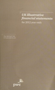 Uk Illustrative Financial Statements For 2012 Year Ends Pricewaterhousecoopers Llp