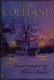 Unwrapping Christmas Copeland Lori