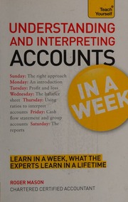Understanding And Interpreting Accounts In A Week Mason Roger