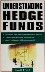 Understanding Hedge Funds None Frush Scott P None