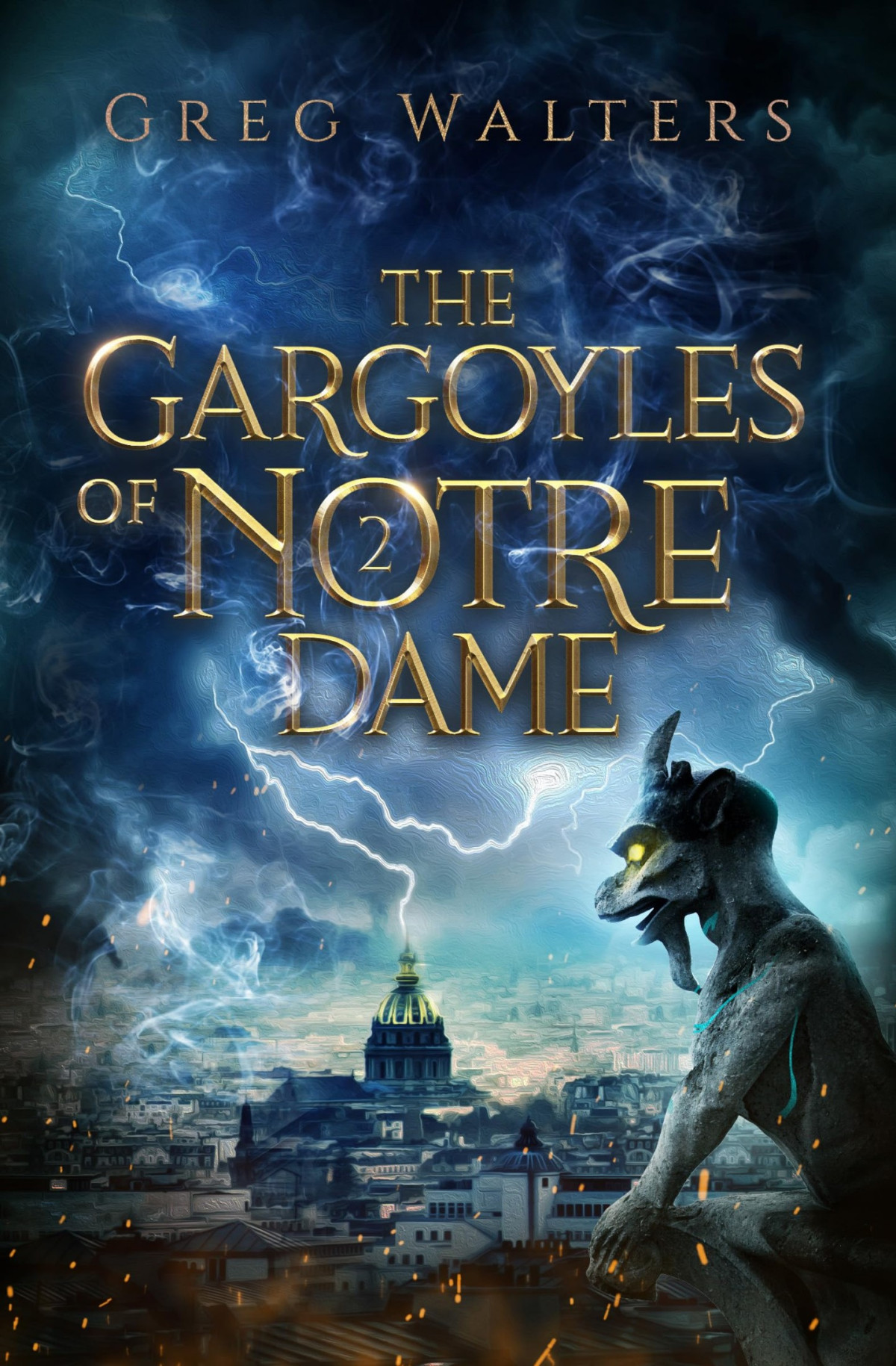The Gargoyles Of Notre Dame 2 Greg Walters