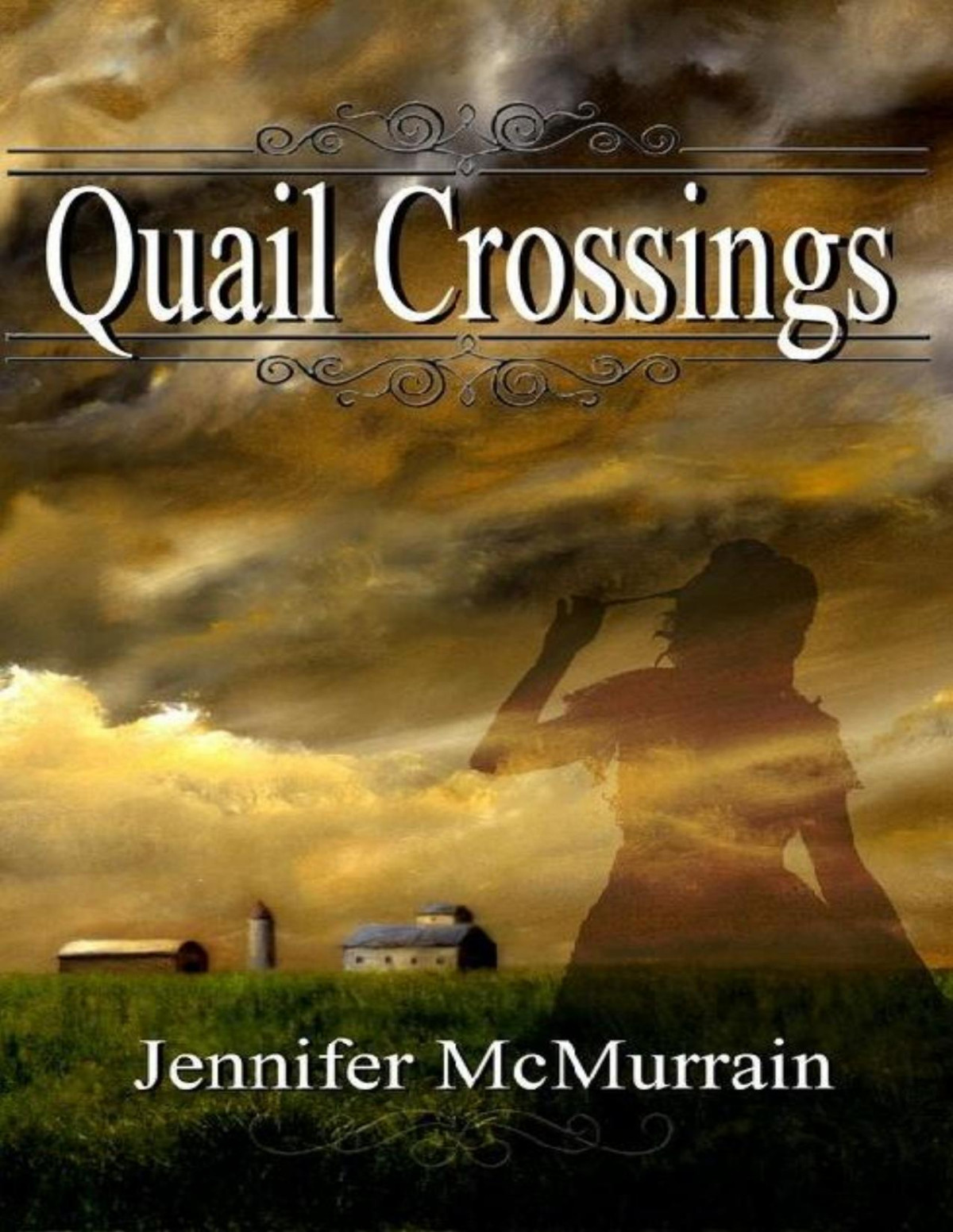 Quail Crossings Quail Crossings 1 Jennifer Mcmurrain