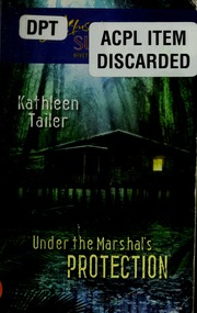 Under The Marshals Protection Kathleen Tailer