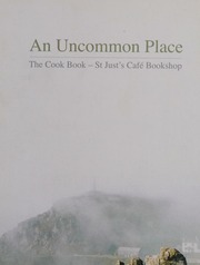 An Uncommon Place The Cook Book St Justs Café Bookshop James