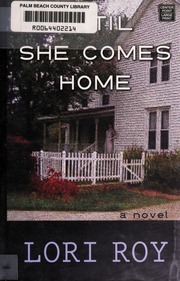 Until She Comes Home Center Point Large Print Edition Roy Lori