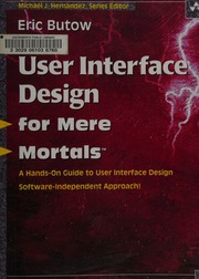 User Interface Design For Mere Mortals 1 Edition Butow Eric