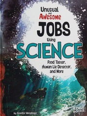 Unusual And Awesome Jobs Using Science Food Taster Human Lie Detector And More Wendinger