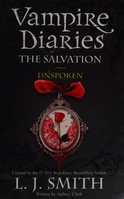 Unspoken Smith L J Lisa J Creator Clark Aubrey Author