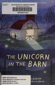 The Unicorn In The Barn Ogburn Jacqueline K Author Green Rebecca