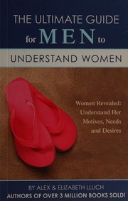 The Ultimate Guide For Men To Understand Women Unknown