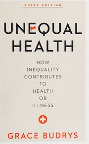 Unequal Health How Inequality Contributes To Health Or Illness Budrys