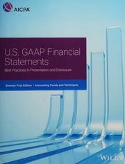Us Gaap Financial Statements Best Practices In Presentation And Disclosure American Institute Of Certified Public Accountants