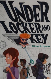 Under Locker And Key Hymas Allison K Author