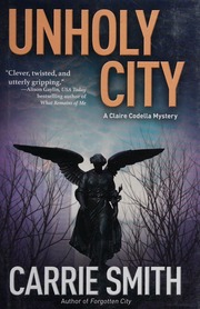 Unholy City First Edition Smith Carrie Author