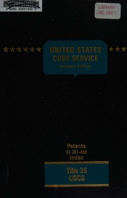 United States Code Service All Federal Laws Of General And Permanent Nature Arranged In Accordance With The Section Numbering Of The Us Code And The Supplements Thereto Uscs Title 35 Patents ʹʹ 1112 Unknown