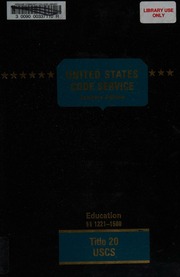 United States Code Service All Federal Laws Of General And Permanent Nature Arranged In Accordance With The Section Numbering Of The Us Code And The Supplements Thereto Uscs Title 20 Education ʹʹ 107811100 Unknown