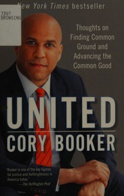 United Thoughts On Finding Common Ground And Advancing The Common Good Booker