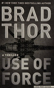 Use Of Force Large Print Edition Thor Brad Author