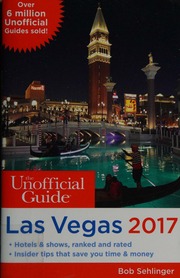 The Unofficial Guide To Las Vegas 2017 Sehlinger Bob 1945 Author