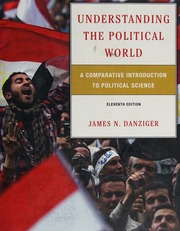 Understanding The Political World A Comparative Introduction To Political Science 10th Ed Danziger