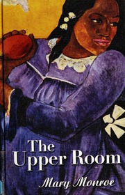 The Upper Room Mary Monroe