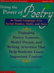 Using The Power Of Poetry To Teach Language Arts Social Studies Science And More Harrison
