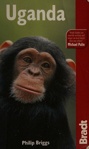Uganda The Bradt Travel Guide 5th Ed Briggs Philip Roberts