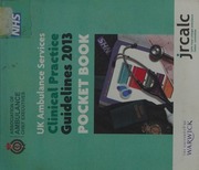Uk Ambulance Services Clinical Practice Guidelines 2013 Pocket Book Association Of Ambulance Chief Executives Great Britain Great Britain National Health Service University Of Warwick Joint Royal Colleges Ambulance Liaison Committee