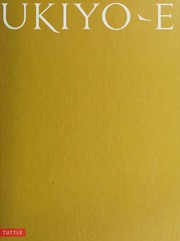 Ukiyoe The Art Of The Japanese Print Ukiyoe Ukiyoe The Art Of The Japanese Print 浮世絵 Harris