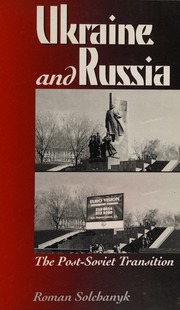 Ukraine And Russia The Postsoviet Transition Solchanyk Roman