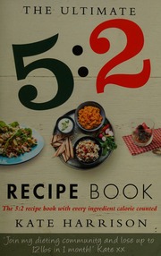 The Ultimate 5 2 Diet Recipe Book Easy Calorie Counted Fast Day Meals Youll Love Harrison