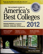 The Ultimate Guide To Americas Best Colleges 2012 Detailed Profiles On Academics Student Life Campus Vibe Athletics Admissions Scholarships And Financial Aid None Tanabe