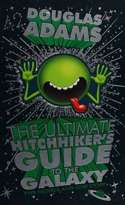 The Utimate Htchhikers Guide To The Galaxy Five Novels And One Story Printing 5 Adams