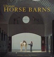 Ultimate Horse Barns First Edition Leffingwell Randy 1948