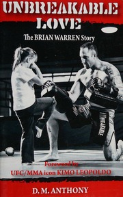 Unbreakable Love The Brian Warren Story Anthony D M