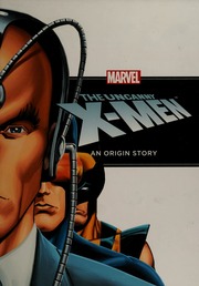 The Uncanny Xmen An Origin Story 1st Ed Thomas Rich