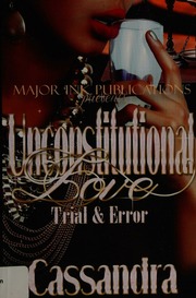 Unconstitutional Love Trial Error Cassandra