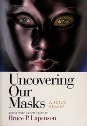 Uncovering Our Masks A Freud Reader None None None Freud