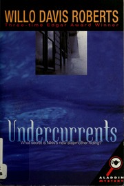Undercurrents 1st Aladdin Paperbacks Ed Roberts Willo Davis
