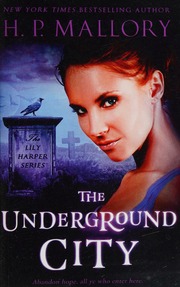 The Underground City Mallory H P Author