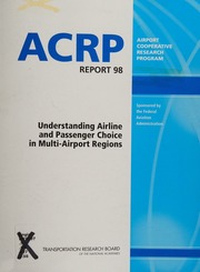 Understanding Airline And Passenger Choice In Multiairport Regions Parrella