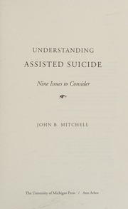 Understanding Assisted Suicide Nine Issues To Consider Mitchell