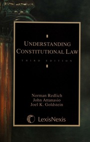 Understanding Constitutional Law 3rd Ed Redlich Norman Attanasio